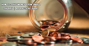 how to save money from small salary a practical guide