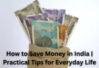 how to save money in india practical tips for everyday life